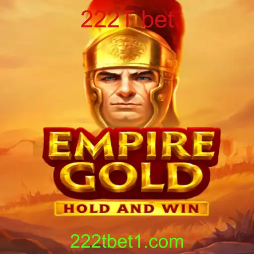 Descubra o Mundo de EmpireGold com 222T Bet