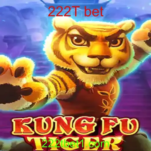 Explorando o Universo do Jogo KungFuTiger e a Estratégia do 222T Bet
